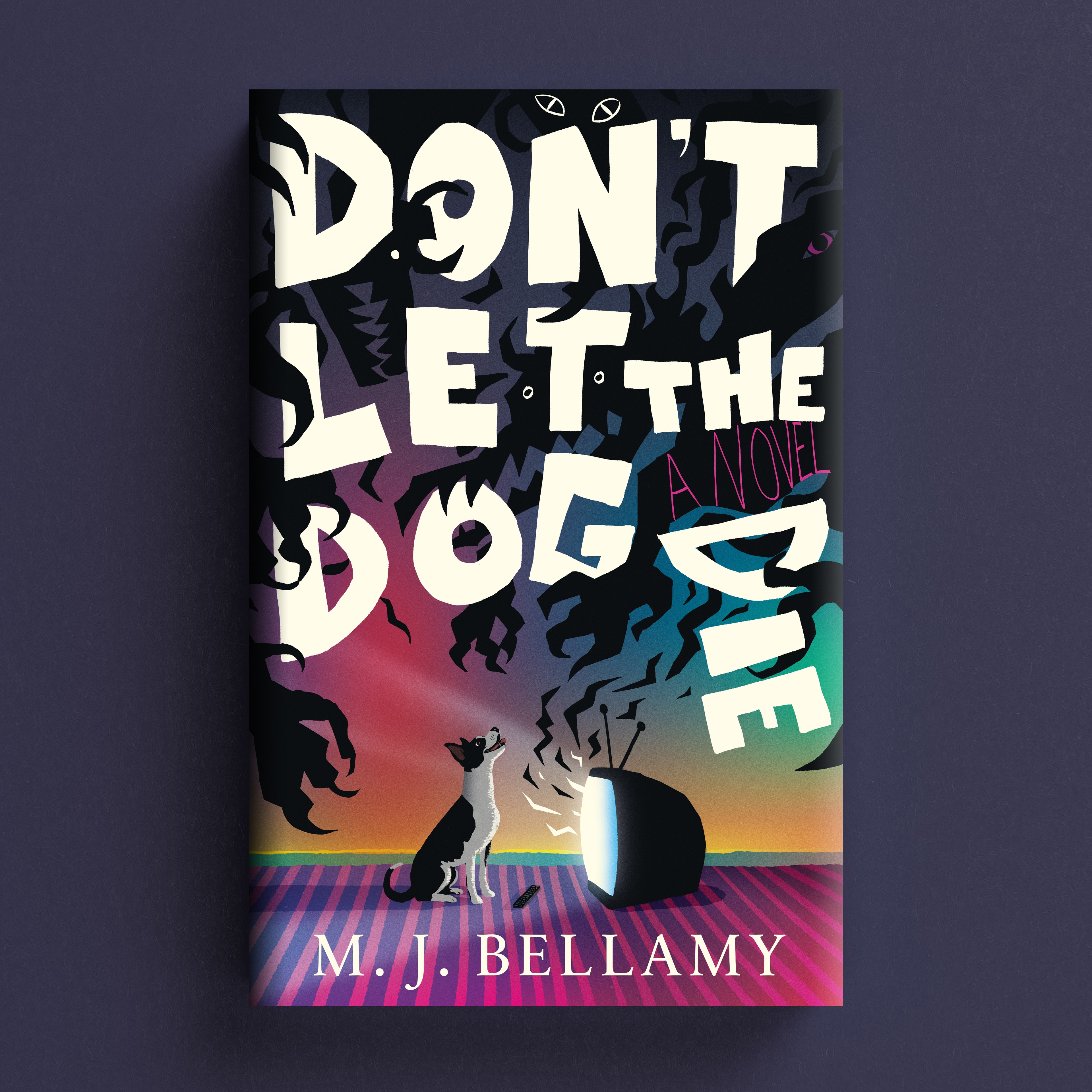 Don't Let the Dog Die book cover by M.J. Bellamy